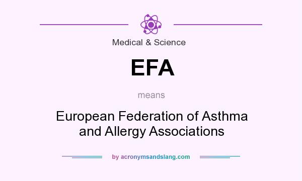 What does EFA mean? It stands for European Federation of Asthma and Allergy Associations