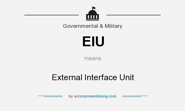 What does EIU mean? It stands for External Interface Unit