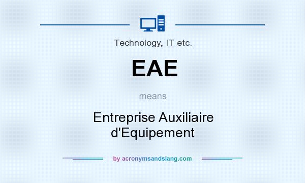 What does EAE mean? It stands for Entreprise Auxiliaire d`Equipement