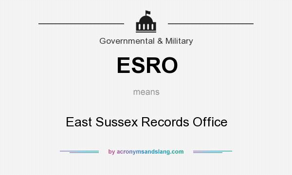 What does ESRO mean? It stands for East Sussex Records Office