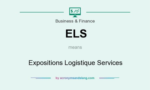 What does ELS mean? It stands for Expositions Logistique Services