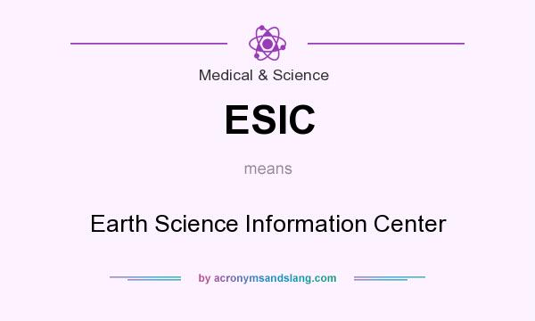 What does ESIC mean? It stands for Earth Science Information Center