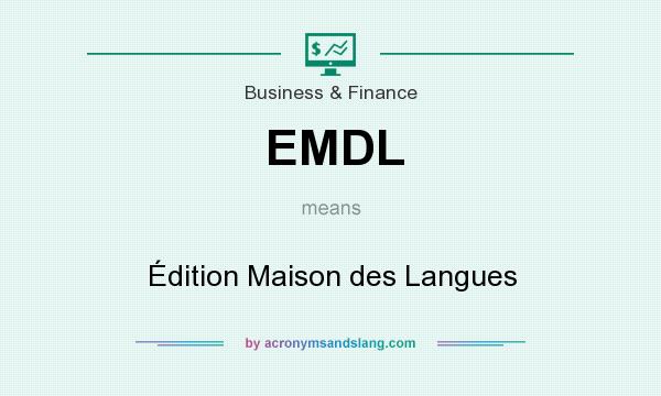 What does EMDL mean? It stands for Édition Maison des Langues