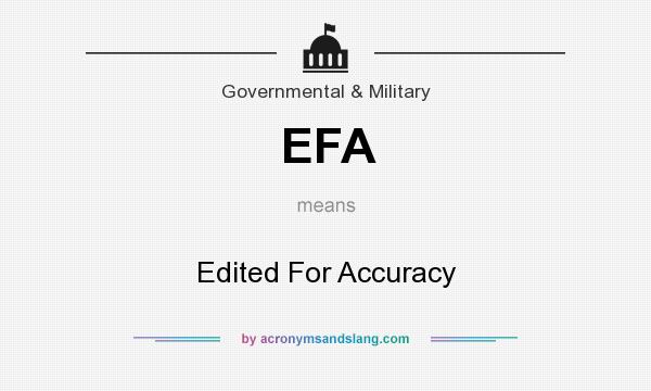 What does EFA mean? It stands for Edited For Accuracy