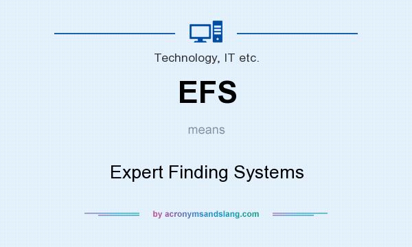 What does EFS mean? It stands for Expert Finding Systems