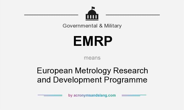 What does EMRP mean? It stands for European Metrology Research and Development Programme
