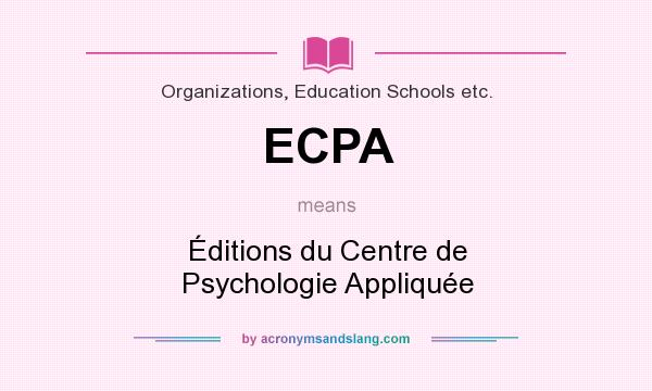 What does ECPA mean? It stands for Éditions du Centre de Psychologie Appliquée
