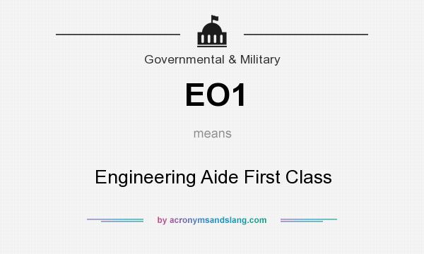 What does EO1 mean? It stands for Engineering Aide First Class