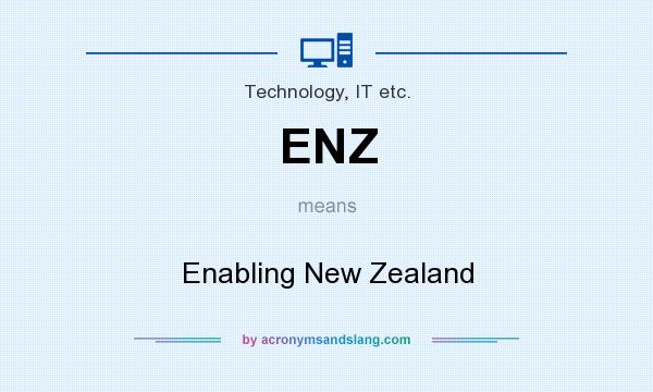 What does ENZ mean? It stands for Enabling New Zealand
