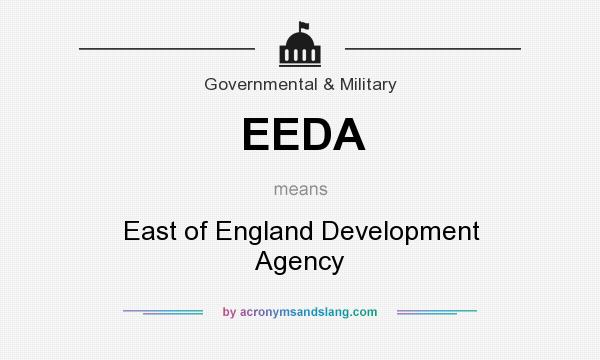 What does EEDA mean? It stands for East of England Development Agency