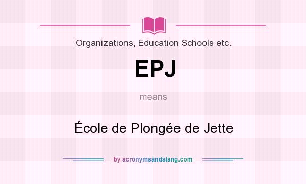 What does EPJ mean? It stands for École de Plongée de Jette