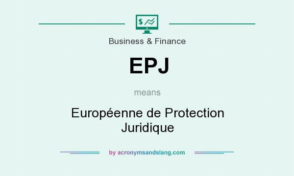 What does EPJ mean? It stands for Européenne de Protection Juridique