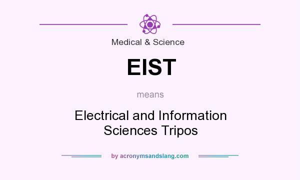 What does EIST mean? It stands for Electrical and Information Sciences Tripos