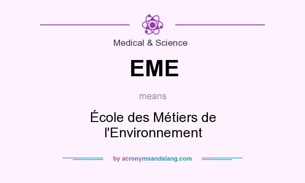 What does EME mean? It stands for École des Métiers de l`Environnement