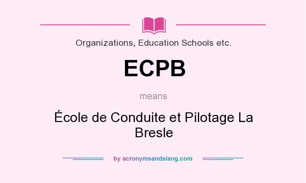 What does ECPB mean? It stands for École de Conduite et Pilotage La Bresle