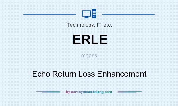 What does ERLE mean? It stands for Echo Return Loss Enhancement