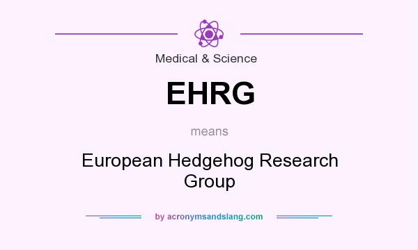 What does EHRG mean? It stands for European Hedgehog Research Group