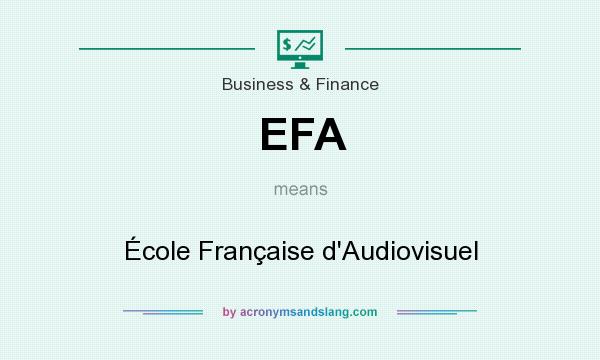 What does EFA mean? It stands for École Française d`Audiovisuel