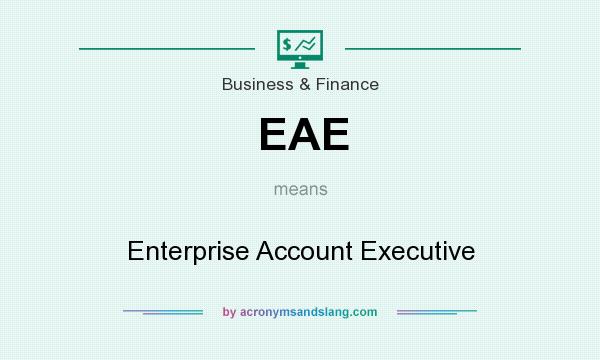 What does EAE mean? It stands for Enterprise Account Executive