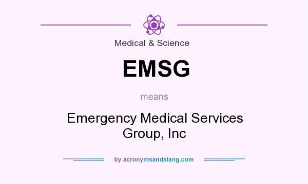 What does EMSG mean? It stands for Emergency Medical Services Group, Inc