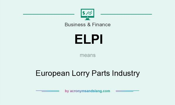 What does ELPI mean? It stands for European Lorry Parts Industry