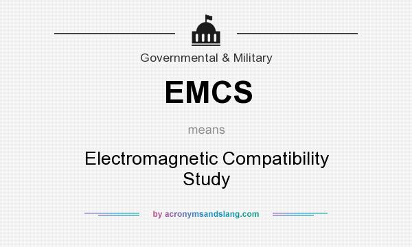 What does EMCS mean? It stands for Electromagnetic Compatibility Study