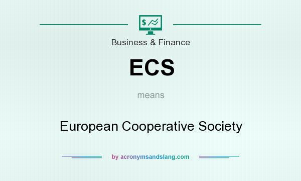 What does ECS mean? It stands for European Cooperative Society