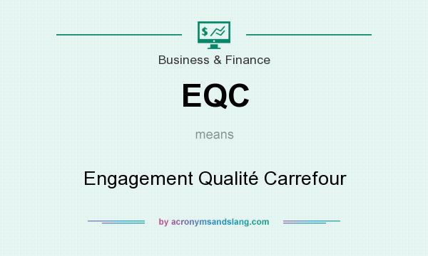 What does EQC mean? It stands for Engagement Qualité Carrefour