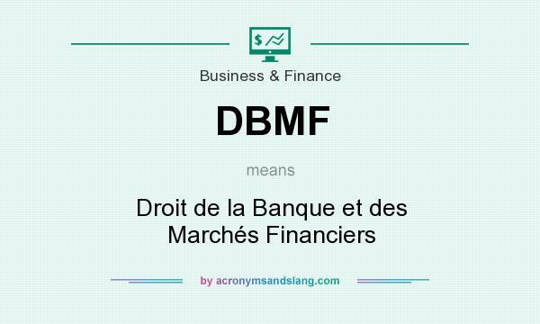 What does DBMF mean? It stands for Droit de la Banque et des Marchés Financiers