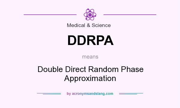 What does DDRPA mean? It stands for Double Direct Random Phase Approximation