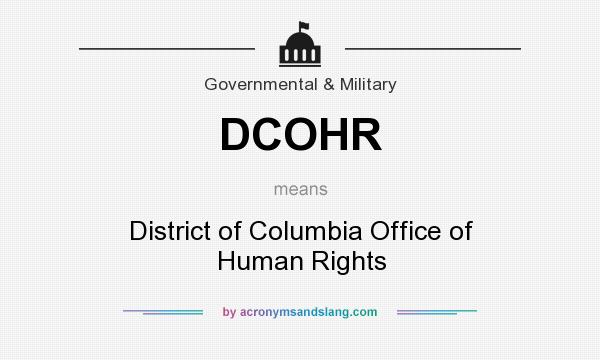 What does DCOHR mean? It stands for District of Columbia Office of Human Rights