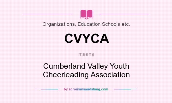 What does CVYCA mean? It stands for Cumberland Valley Youth Cheerleading Association