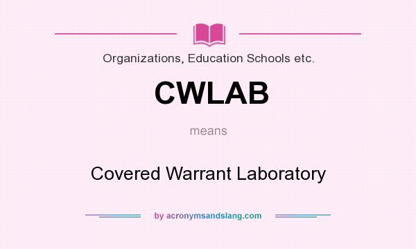 What does CWLAB mean? It stands for Covered Warrant Laboratory