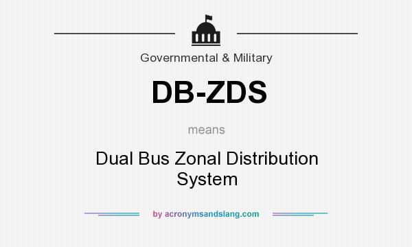 What does DB-ZDS mean? It stands for Dual Bus Zonal Distribution System