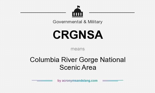 What does CRGNSA mean? It stands for Columbia River Gorge National Scenic Area