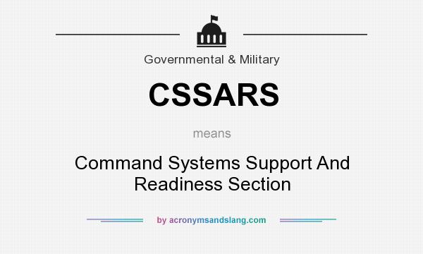 What does CSSARS mean? It stands for Command Systems Support And Readiness Section