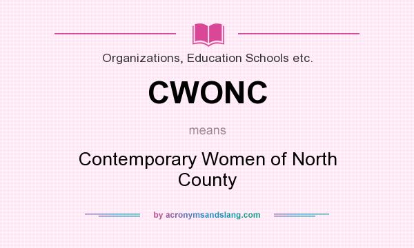 What does CWONC mean? It stands for Contemporary Women of North County
