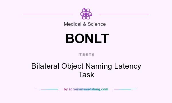 What does BONLT mean? It stands for Bilateral Object Naming Latency Task