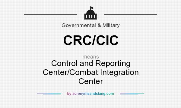 What does CRC/CIC mean? It stands for Control and Reporting Center/Combat Integration Center