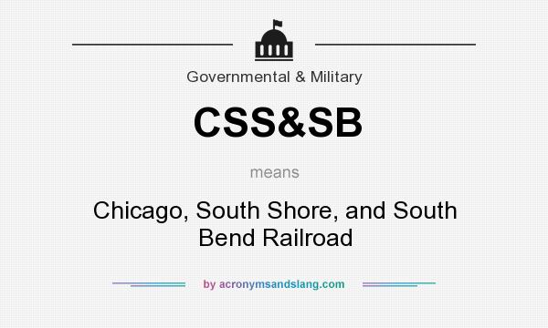 What does CSS&SB mean? It stands for Chicago, South Shore, and South Bend Railroad