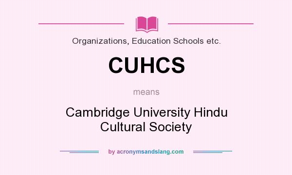 What does CUHCS mean? It stands for Cambridge University Hindu Cultural Society