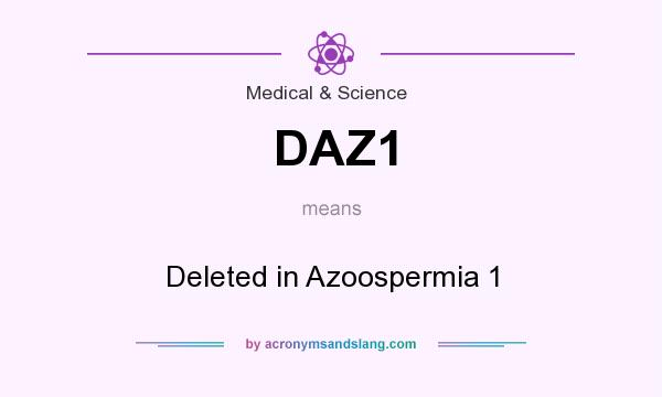 What does DAZ1 mean? It stands for Deleted in Azoospermia 1