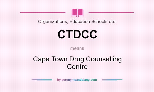 What does CTDCC mean? It stands for Cape Town Drug Counselling Centre