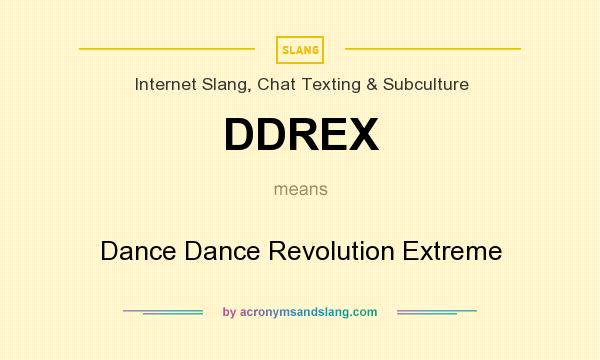 What does DDREX mean? It stands for Dance Dance Revolution Extreme