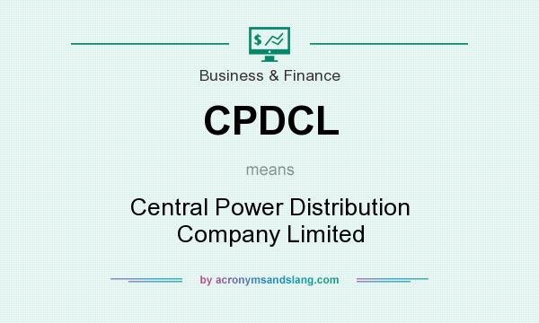 What does CPDCL mean? It stands for Central Power Distribution Company Limited