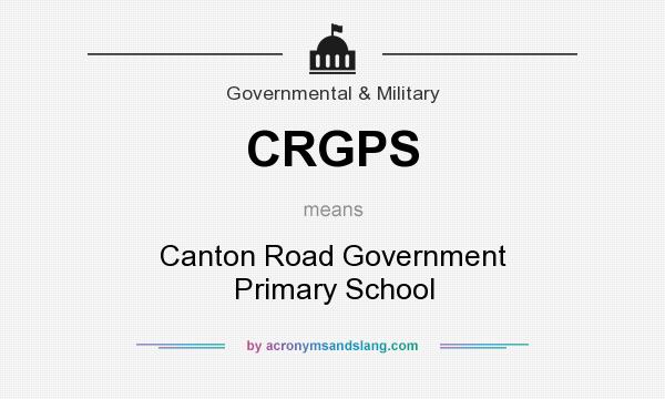 What does CRGPS mean? It stands for Canton Road Government Primary School