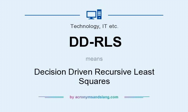 What does DD-RLS mean? It stands for Decision Driven Recursive Least Squares