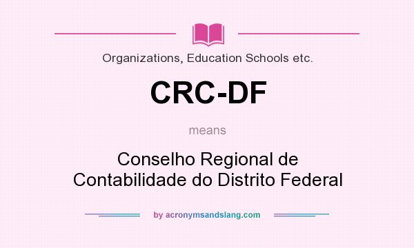 What does CRC-DF mean? It stands for Conselho Regional de Contabilidade do Distrito Federal
