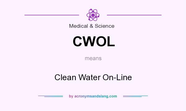 What does CWOL mean? It stands for Clean Water On-Line