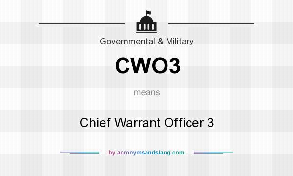 What does CWO3 mean? It stands for Chief Warrant Officer 3